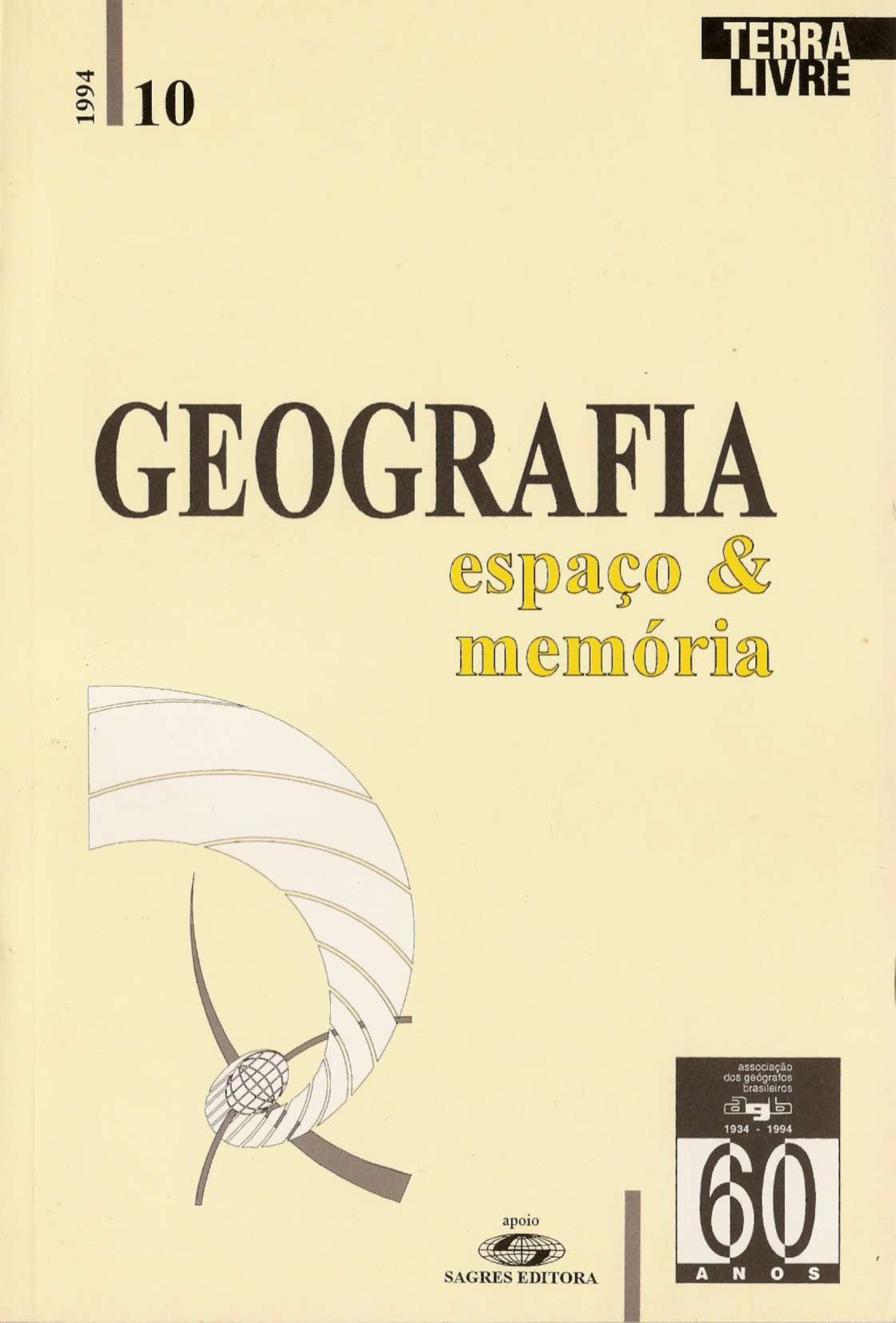 					View No. 10 (1992): GEOGRAFIA, ESPAÇO E MEMÓRIA
				